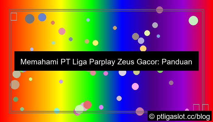 pt liga parplay zeus gacor