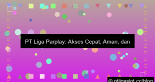 situs pt liga parplay akses cepat