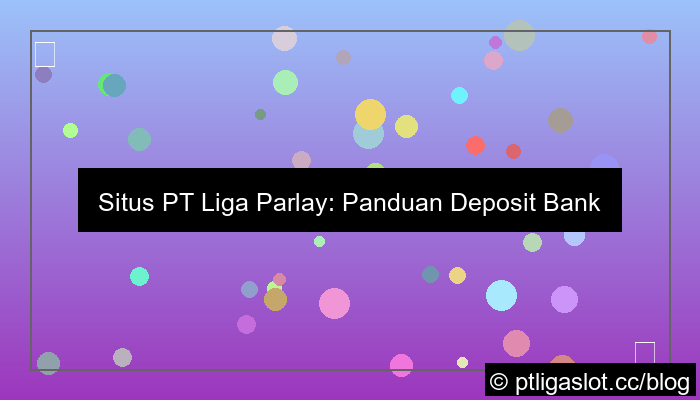 situs pt liga parplay deposit bank