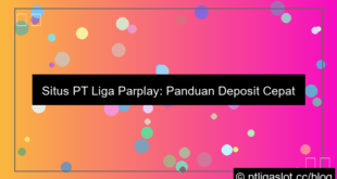situs pt liga parplay deposit cepat