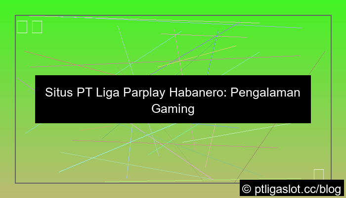 gambar situs pt liga parplay habanero