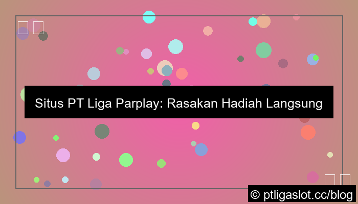 grafik situs pt liga parplay hadiah langsung