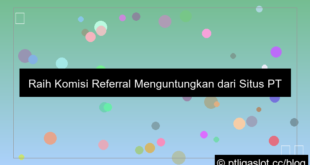 situs pt liga parplay komisi referral