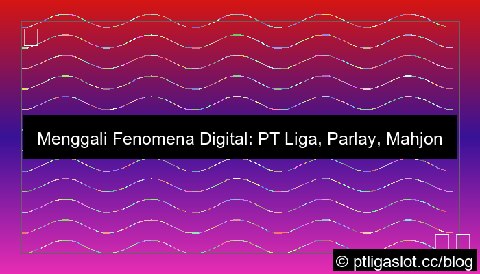 situs pt liga parplay mahjong ways