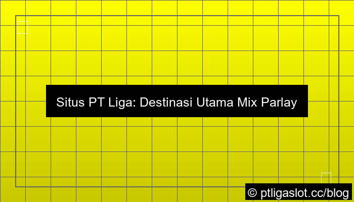 situs pt liga parplay mix parlay