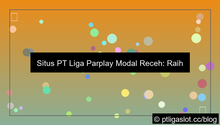 gambar situs pt liga parplay modal receh
