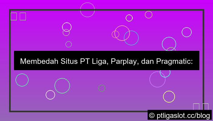 situs pt liga parplay pragmatic