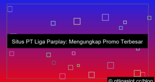 situs pt liga parplay promo terbesar