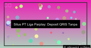 situs pt liga parplay qris tanpa potongan
