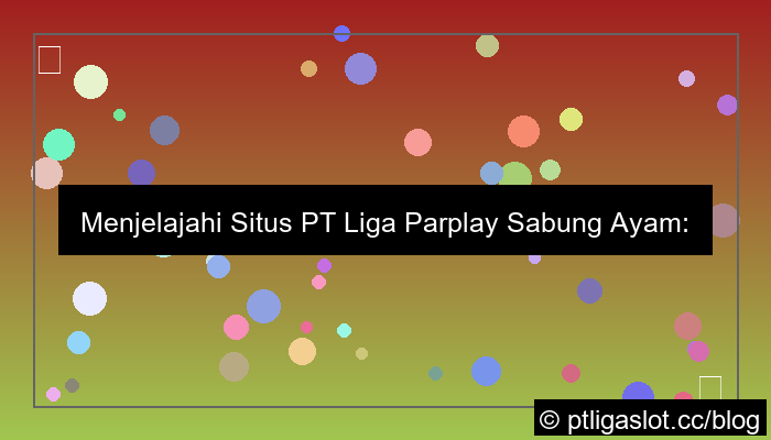 ilustrasi situs pt liga parplay sabung ayam