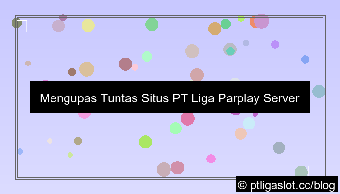 grafik situs pt liga parplay server thailand