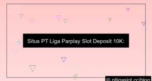 gambar situs pt liga parplay slot deposit 10k