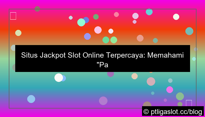 visual situs pt liga parplay slot jackpot