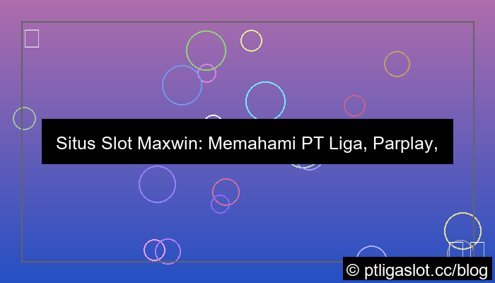 desain situs pt liga parplay slot maxwin