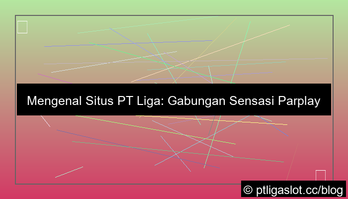 situs pt liga parplay spadegaming