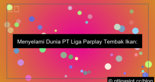 situs pt liga parplay tembak ikan
