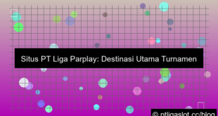 situs pt liga parplay turnamen slot