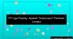 visual apakah pt liga parplay terpercaya