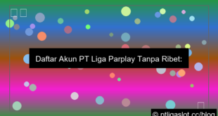 gambar daftar akun pt liga parplay tanpa ribet