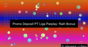 promo deposit pt liga parplay