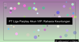 desain pt liga parplay akun vip keuntungan