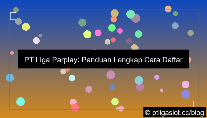pt liga parplay cara daftar