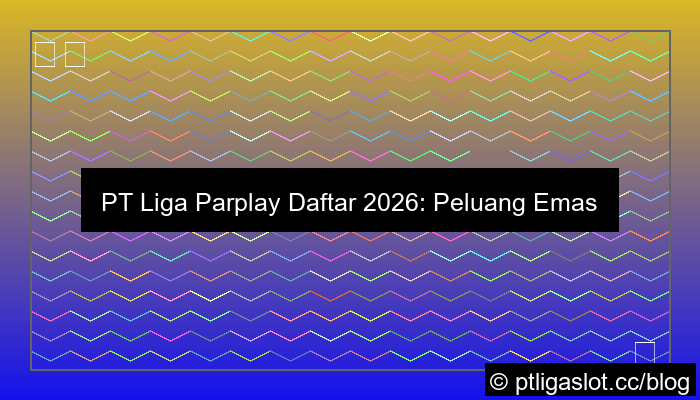 grafik pt liga parplay daftar 2026