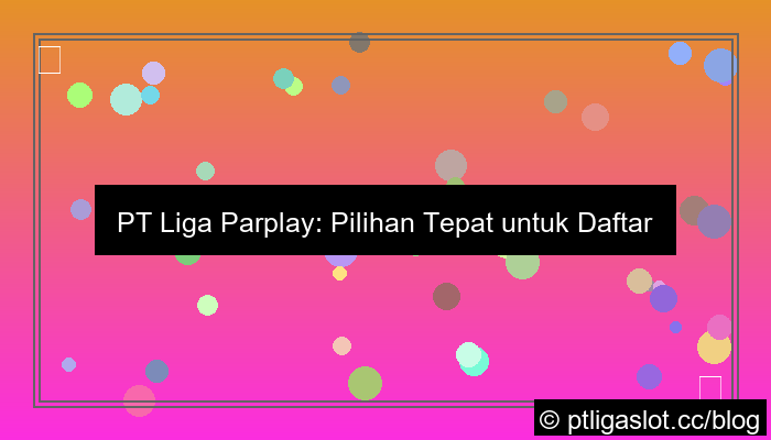 pt liga parplay daftar casino terlengkap