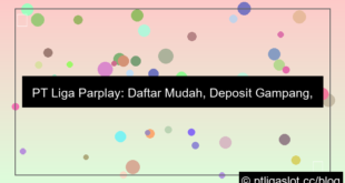 desain pt liga parplay daftar deposit gampang