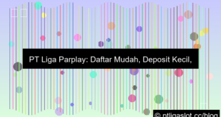 pt liga parplay daftar deposit kecil