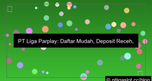 pt liga parplay daftar deposit receh