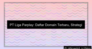 pt liga parplay daftar domain terbaru