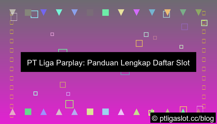 pt liga parplay daftar gacor hari ini