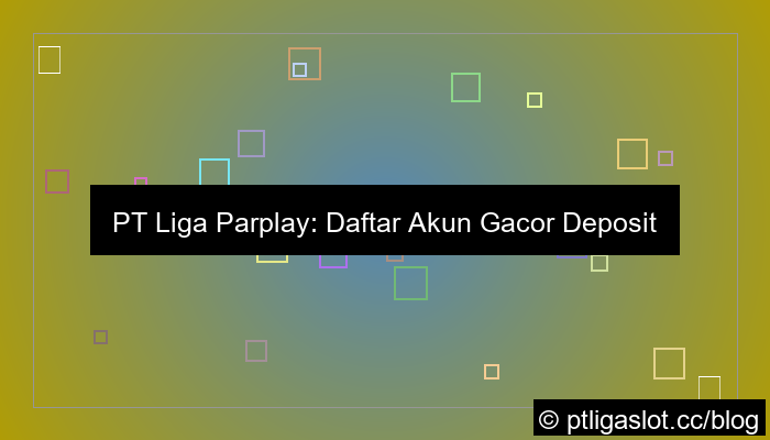 pt liga parplay daftar gacor ovo