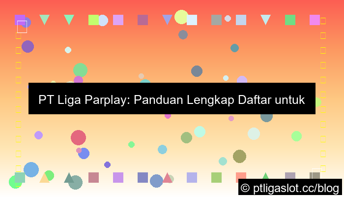pt liga parplay daftar hoki besar