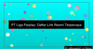 pt liga parplay daftar link resmi