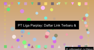 gambar pt liga parplay daftar link terbaru