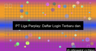 desain pt liga parplay daftar login terbaru