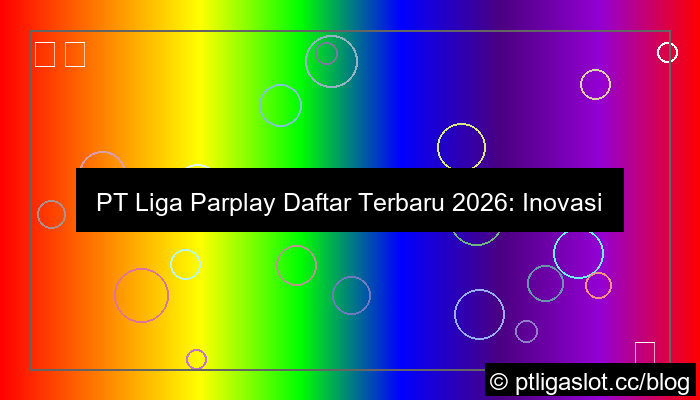 grafik pt liga parplay daftar terbaru 2026