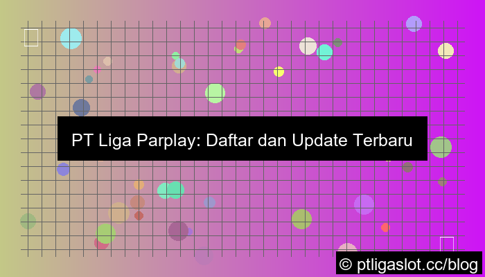 grafik pt liga parplay daftar update terbaru