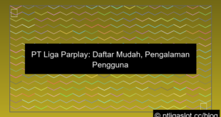 pt liga parplay daftar user friendly