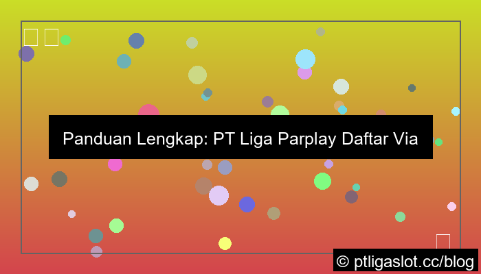 pt liga parplay daftar via android