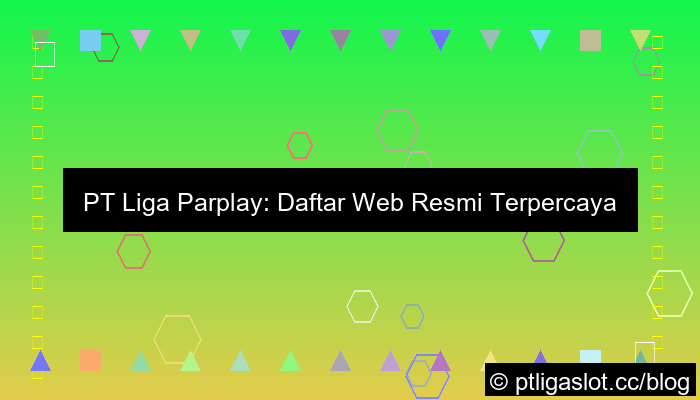 grafik pt liga parplay daftar web resmi