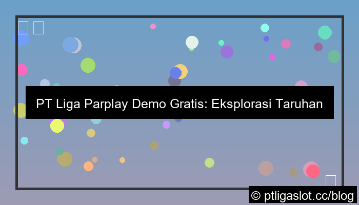 pt liga parplay demo gratis