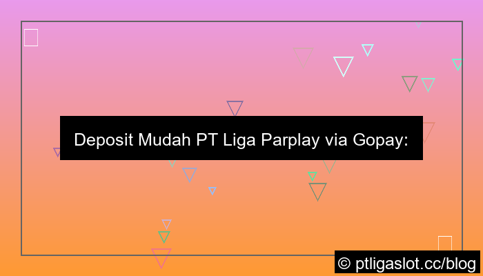 pt liga parplay deposit via gopay
