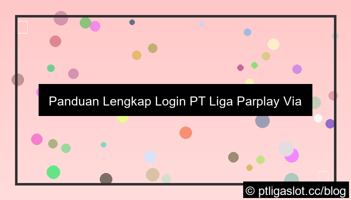 grafik pt liga parplay login via mobile