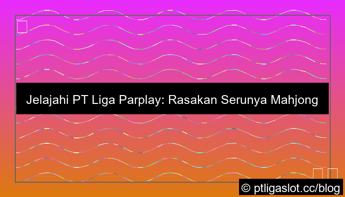 pt liga parplay mahjong ways demo