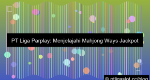 ilustrasi pt liga parplay mahjong ways jackpot
