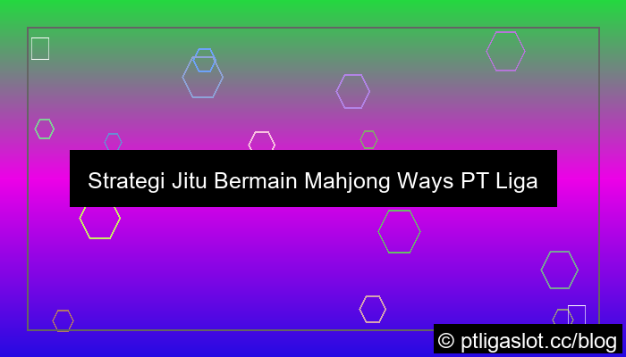 pt liga parplay mahjong ways strategi