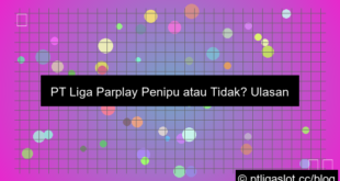pt liga parplay penipu atau tidak